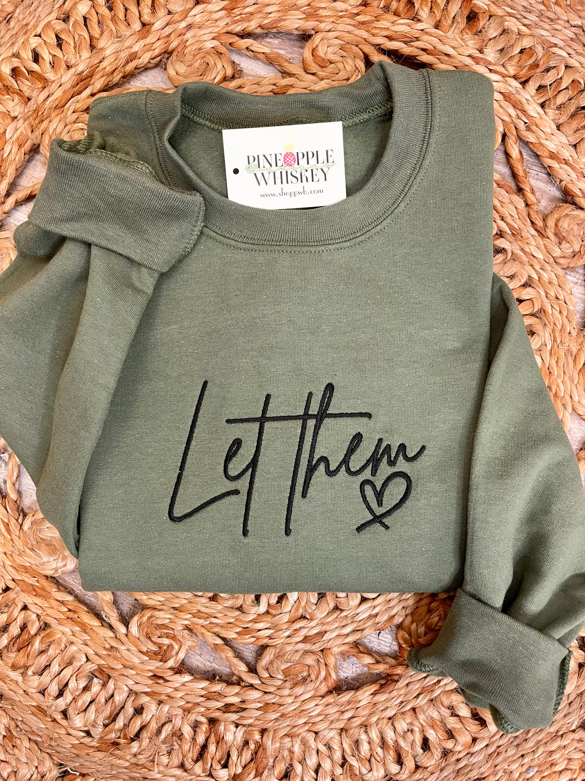 Let Them Embroidered Sweatshirt Pineapple Whiskey Boutique