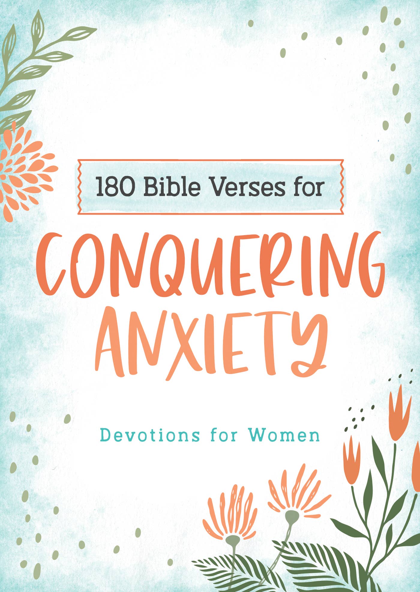 Conquering Anxiety Devotional