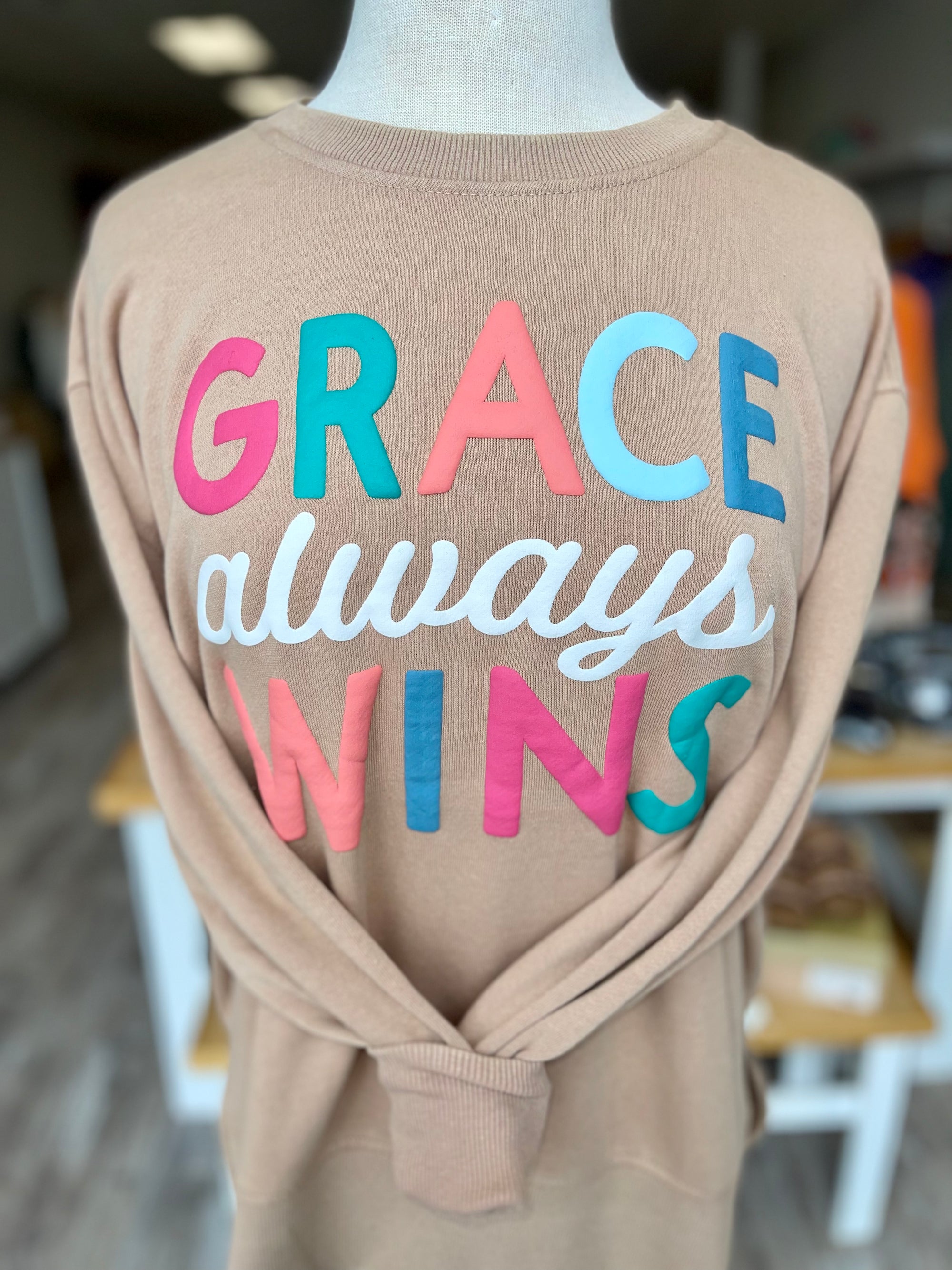 Grace Always Wins Sweatshirt