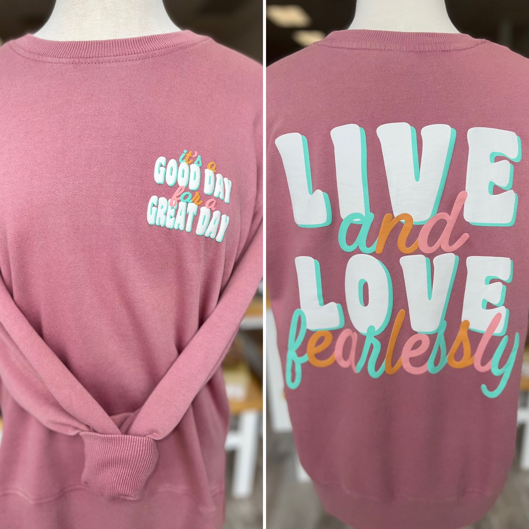 Live & Love Fearlessly - Sweatshirt